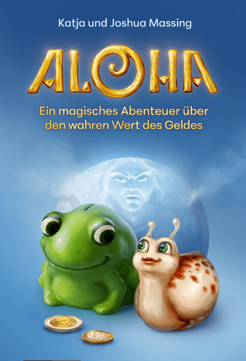 Aloha 2 passend tiny Aloha Band 2 - ein magisches Abenteuer über den wahren Wert des Geldes